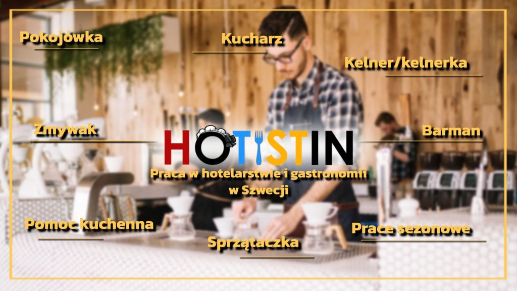 Praca Szwecja - Hotistin
